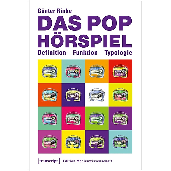 Das Pophörspiel / Edition Medienwissenschaft Bd.49, Günter Rinke