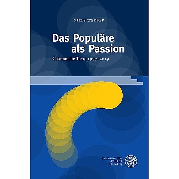 Das Populäre als Passion, Niels Werber