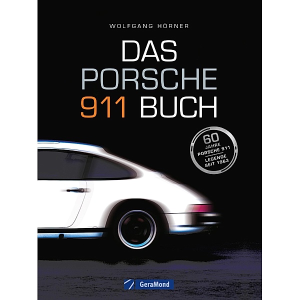 Das Porsche 911 Buch, Wolfgang Hörner