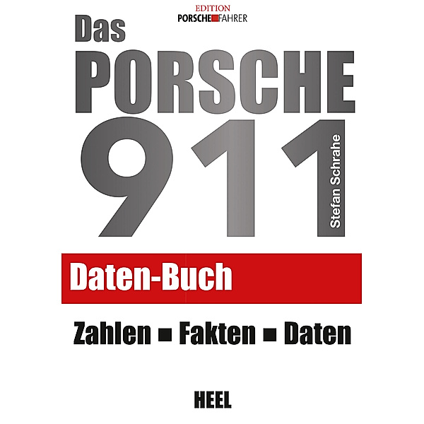 Das Porsche 911 Daten-Buch, Stefan Schrahe