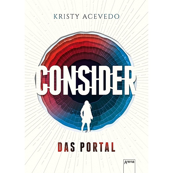 Das Portal / Consider Bd.1, Kristy Acevedo