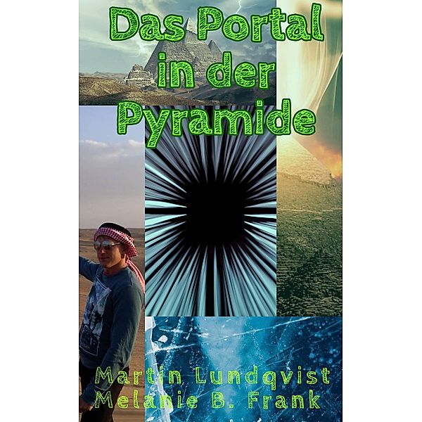 Das Portal in der Pyramide, Martin Lundqvist