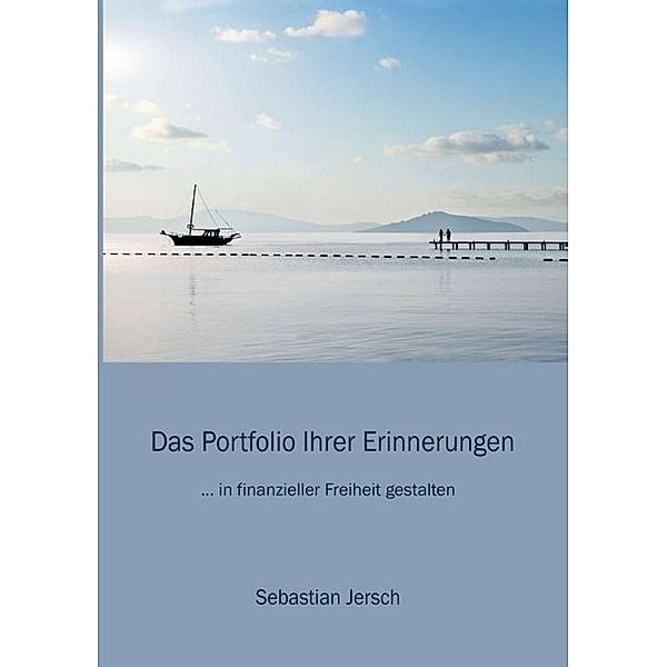 Das Portfolio Ihrer Erinnerungen, Sebastian Jersch