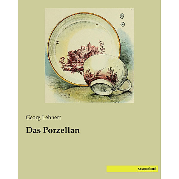 Das Porzellan, Georg Lehnert