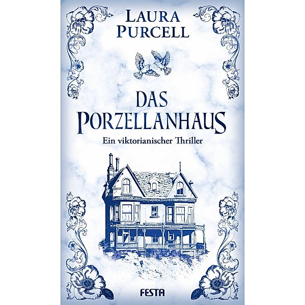 Das Porzellanhaus, Laura Purcell