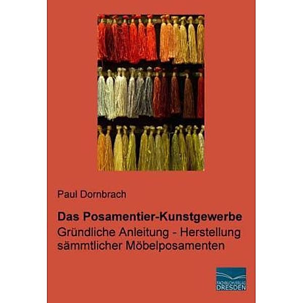Das Posamentier-Kunstgewerbe, Paul Dornbrach