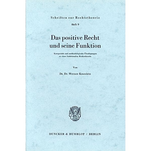 Das positive Recht und seine Funktion., Werner Krawietz