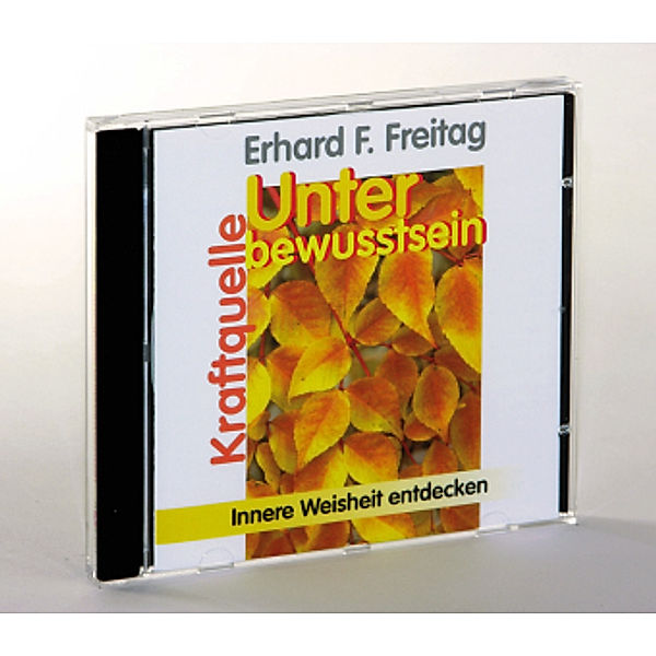 Das positive Selbsthilfe-Programm - Kraftquelle Unterbewußtsein,1 CD-Audio, Erhard F. Freitag
