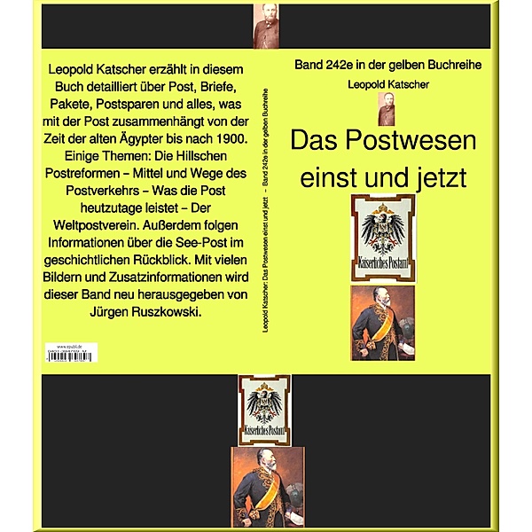 Das Postwesen einst und jetzt   -  Band 242 in der gelben Buchreihe - bei Jürgen Ruszkowski, Leopold Katscher