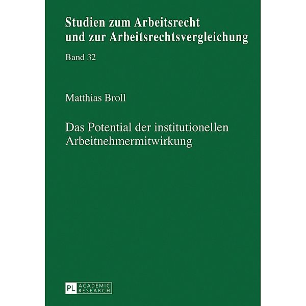 Das Potential der institutionellen Arbeitnehmermitwirkung, Broll Matthias Broll