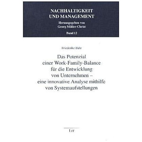 Das Potenzial einer Work-Family-Balance für die Entwicklung von Unternehmen - eine innovative Analyse mithilfe von Syste, Friederike Buhr