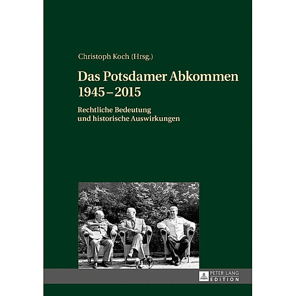 Das Potsdamer Abkommen 1945-2015, Christoph Koch