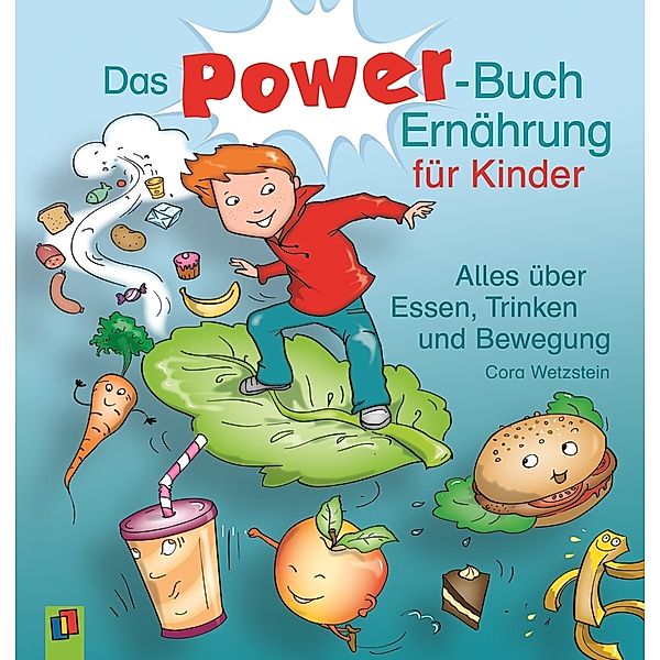 Das Power-Buch Ernährung für Kinder, Cora Wetzstein