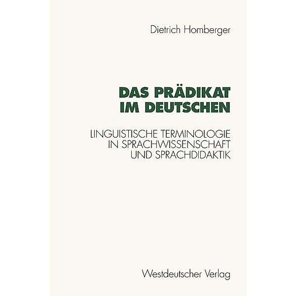 Das Prädikat im Deutschen, Dietrich Homberger