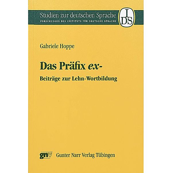 Das Präfix ex- / Studien zur deutschen Sprache Bd.15, Gabriele Hoppe
