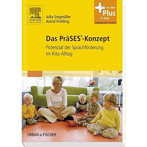 Das PräSES-Konzept, Julia Siegmüller, Astrid Fröhling