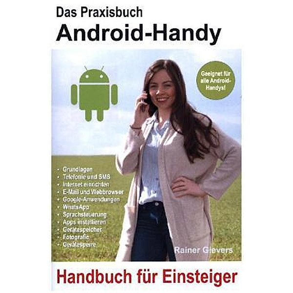 Das Praxisbuch Android-Handy, Rainer Gievers