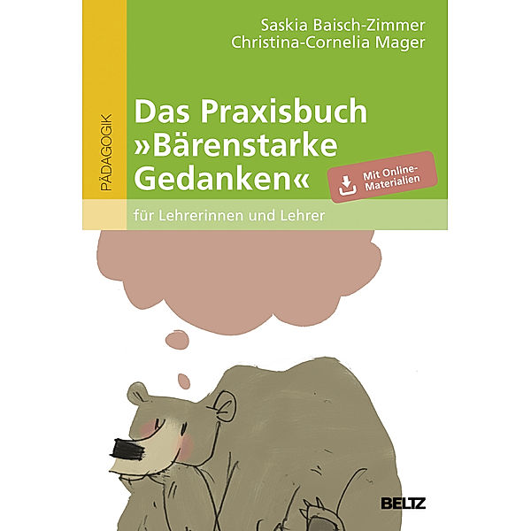 Das Praxisbuch »Bärenstarke Gedanken« für Lehrerinnen und Lehrer, Saskia Baisch-Zimmer, Christina-Cornelia Mager