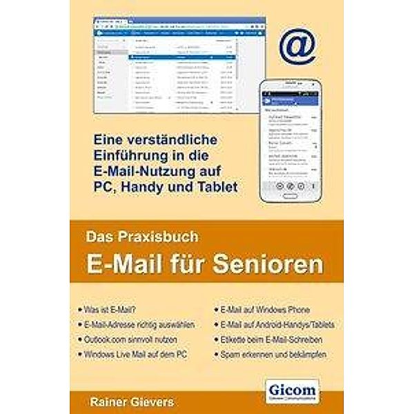 Das Praxisbuch E-Mail für Senioren, Rainer Gievers