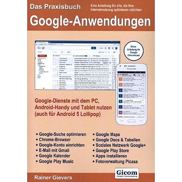 Das Praxisbuch Google-Anwendungen, Rainer Gievers