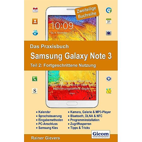 Das Praxisbuch Samsung Galaxy Note 3 - Teil 2: Fortgeschrittene Nutzung, Rainer Gievers