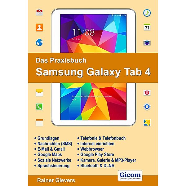 Das Praxisbuch Samsung Galaxy Tab 4, Rainer Gievers