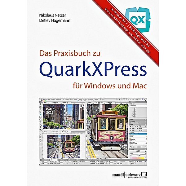 Das Praxisbuch zu QuarkXPress für Windows und Mac, Nikolaus Netzer, Detlev Hagemann