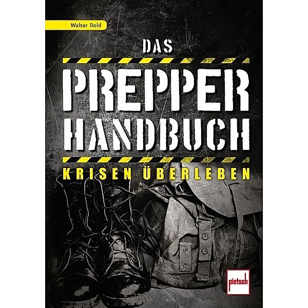 Das Prepper-Handbuch, Walter Dold