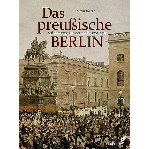 Das preußische Berlin, Armin Owzar