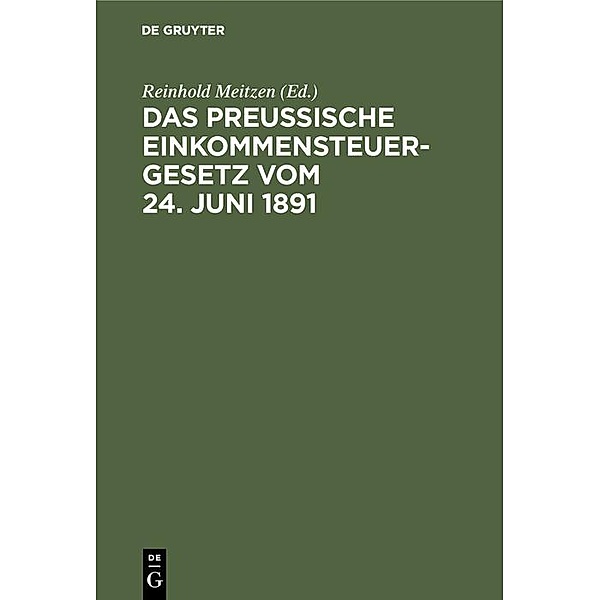 Das Preußische Einkommensteuergesetz vom 24. Juni 1891