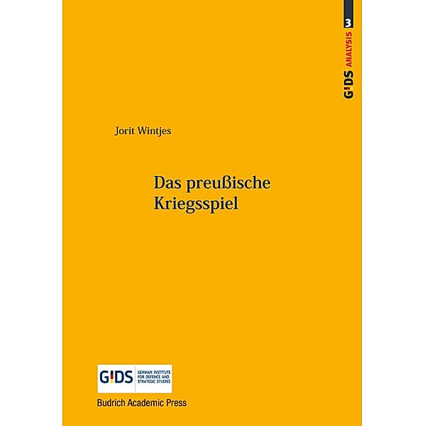 Das preußische Kriegsspiel / GIDS Analysis Bd.3, Jorit Wintjes