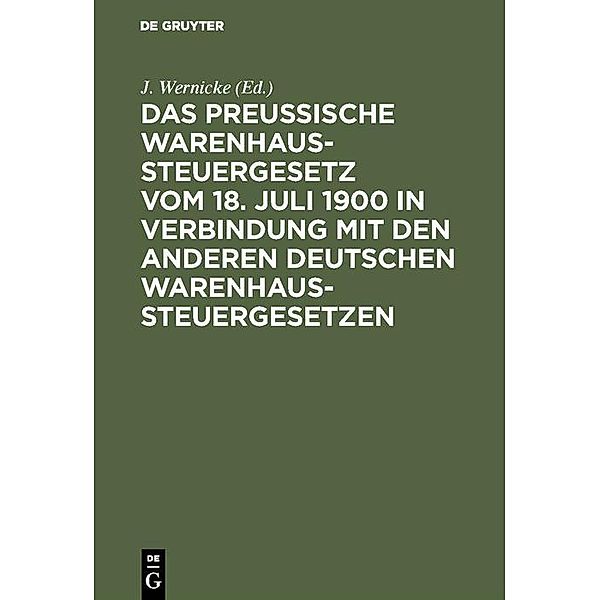 Das Preussische Warenhaussteuergesetz vom 18. Juli 1900 in Verbindung mit den anderen deutschen Warenhaussteuergesetzen