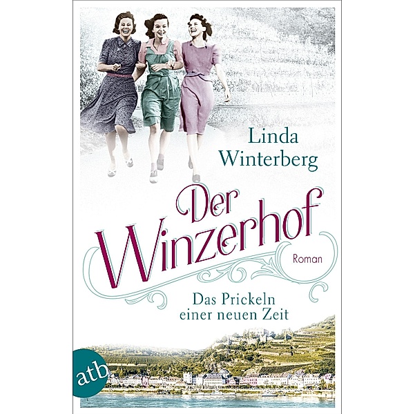 Das Prickeln einer neuen Zeit / Der Winzerhof Bd.1, Linda Winterberg