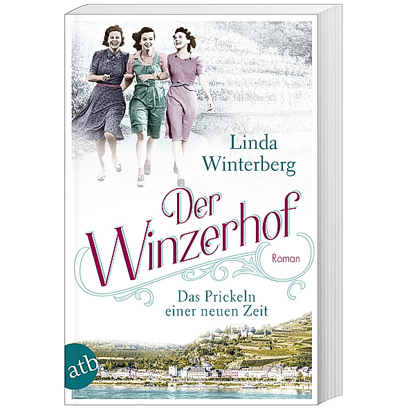 Das Prickeln einer neuen Zeit / Der Winzerhof Bd.1, Linda Winterberg
