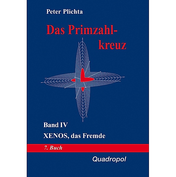 Das Primzahlkreuz / Das Primzahlkreuz - Band IV, Plichta Peter