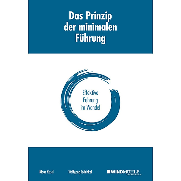 Das Prinzip der minimalen Führung, Klaus Kissel, Wolfgang Tschinkel