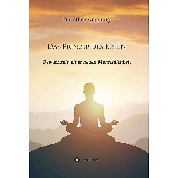 Das Prinzip des Einen, Dorothee Amelung