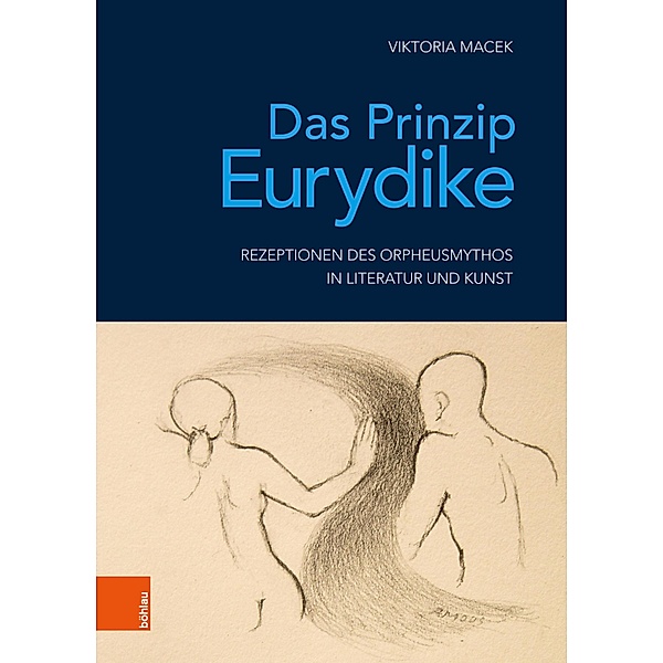Das Prinzip Eurydike / Literatur und Leben, Viktoria Macek