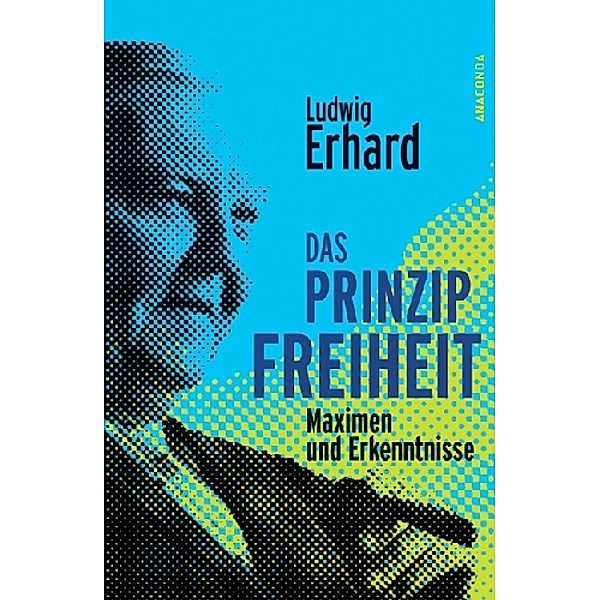 Das Prinzip Freiheit, Ludwig Erhard