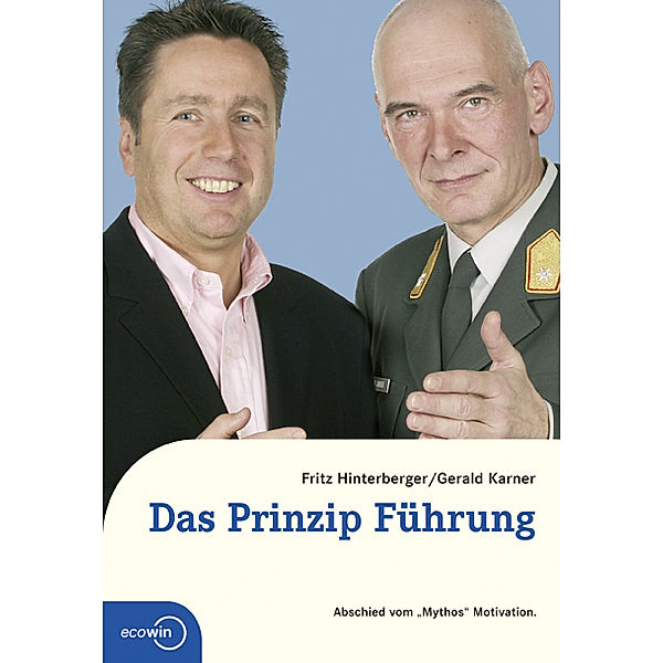 Das Prinzip Führung, Fritz Hinterberger, Gerald Karner