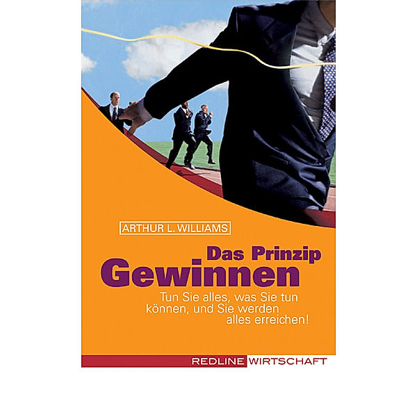 Das Prinzip Gewinnen, Arthur L Williams