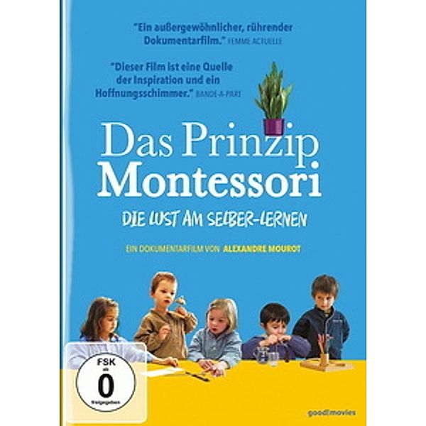 Das Prinzip Montessori - Die Lust am Selber-Lernen, Dokumentation