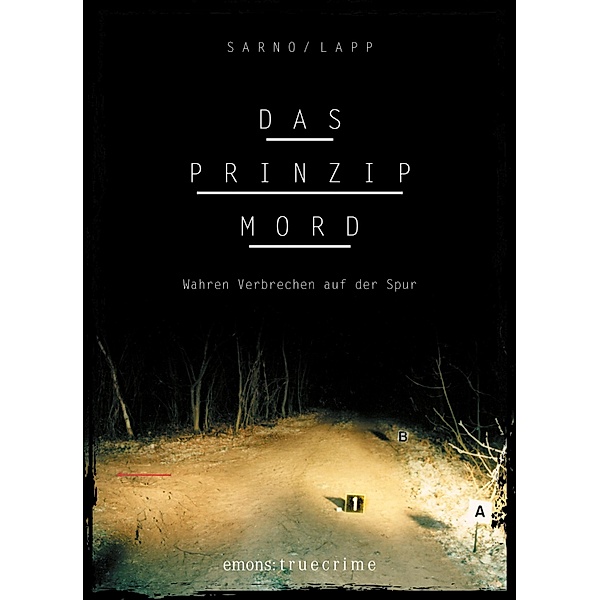 Das Prinzip Mord, David Sarno, Sascha Lapp