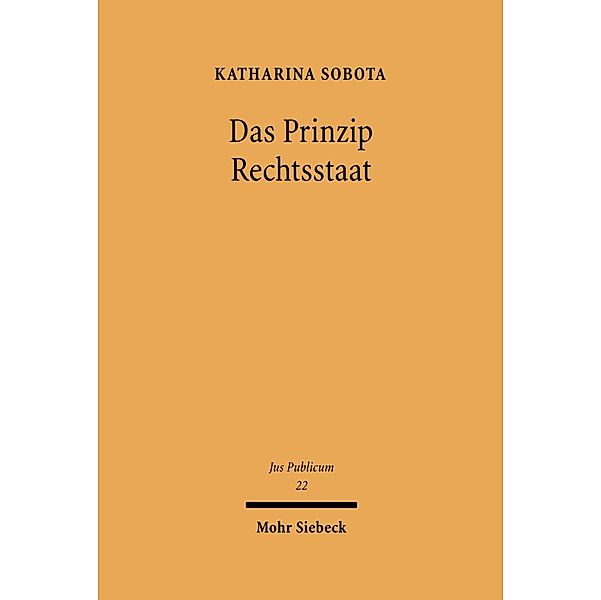 Das Prinzip Rechtsstaat, Katharina Sobota