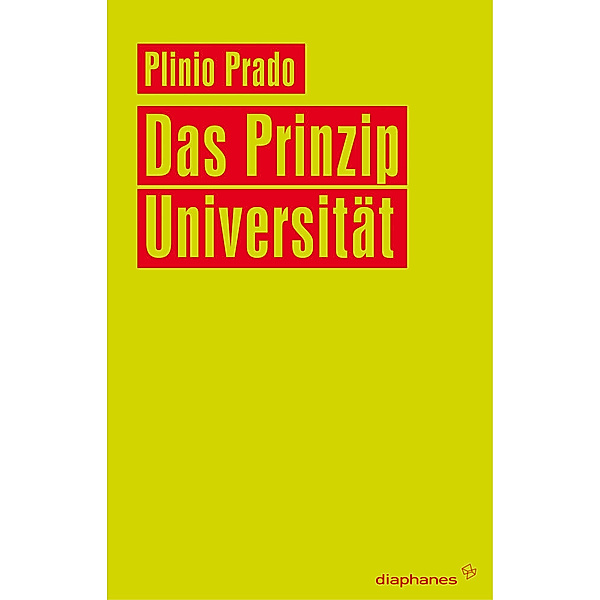 Das Prinzip Universität, Plinio Prado