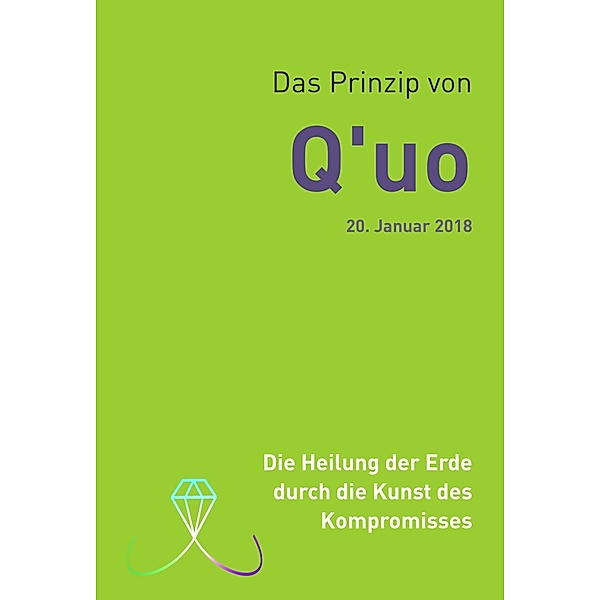 Das Prinzip von Q'uo (20. Januar 2018) / Gesamtarchiv Bündniskontakt Bd.53, Jochen Blumenthal, L/L Research
