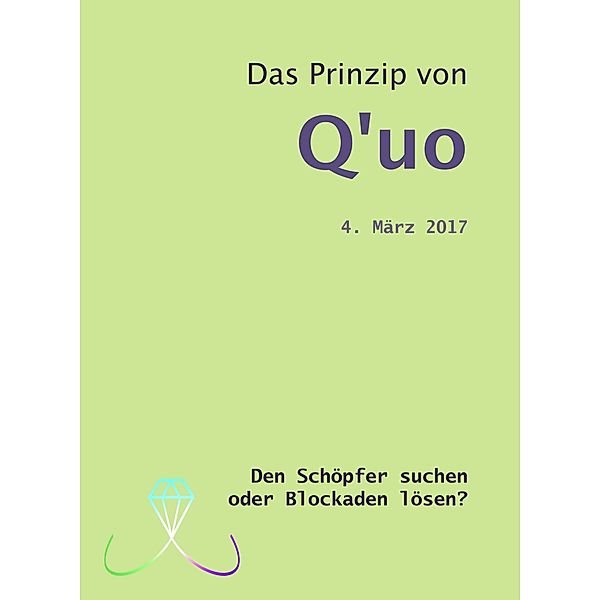Das Prinzip von Q'uo (4. März 2017) / Gesamtarchiv Bündniskontakt Bd.36, Jochen Blumenthal, Jim McCarty