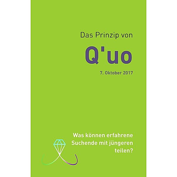Das Prinzip von Q'uo (7. Oktober 2017) / Gesamtarchiv Bündniskontakt Bd.47, Jochen Blumenthal, Jim McCarty