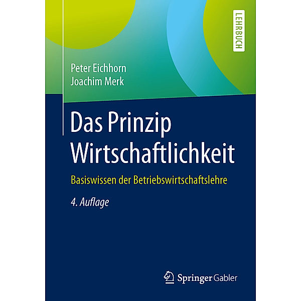Das Prinzip Wirtschaftlichkeit, Peter Eichhorn, Joachim Merk