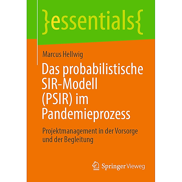 Das probabilistische SIR-Modell (PSIR) im Pandemieprozess, Marcus Hellwig